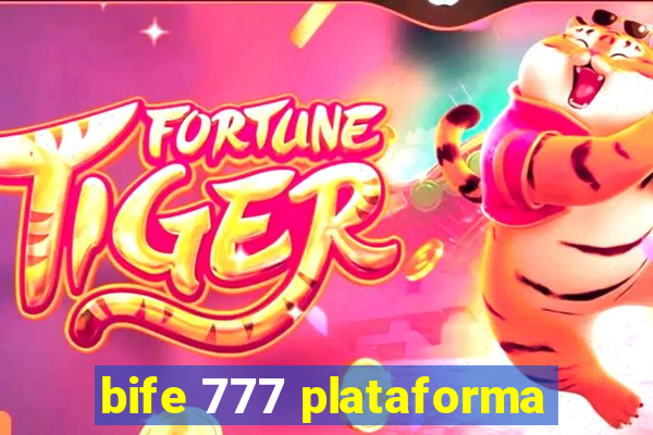 bife 777 plataforma